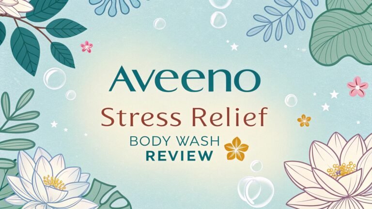 Aveeno Stress Relief Body Wash Review: Your Complete Guide