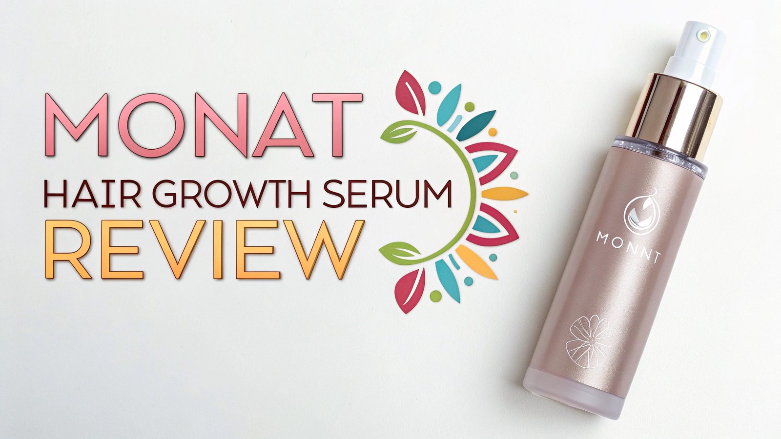 Monat Rangos Monat Hair Growth Serum Review: Complete Guide