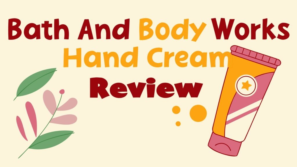 Bath and Body