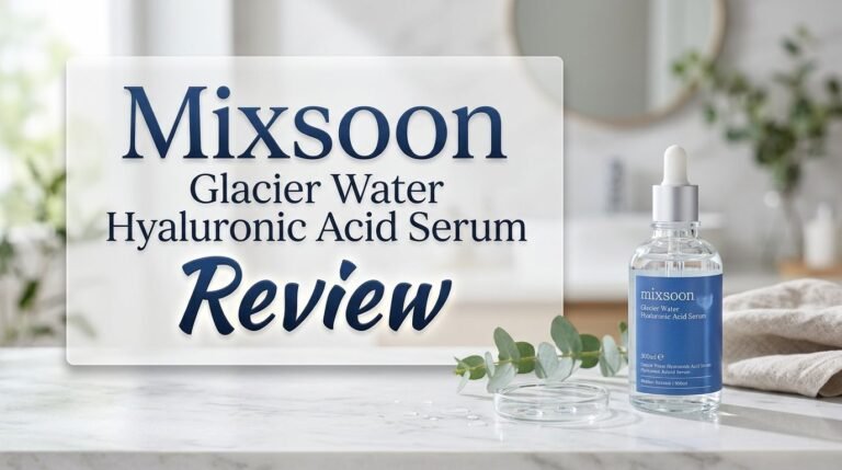 Mixsoon Glacier Water Hyaluronic Acid Serum Review 2026