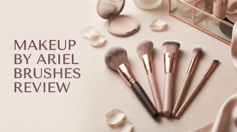 Makeup By Ariel Brushes Review 2026: Worth Buying?