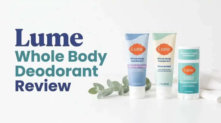 Lume Whole Body Deodorant Review 2026: Worth It?