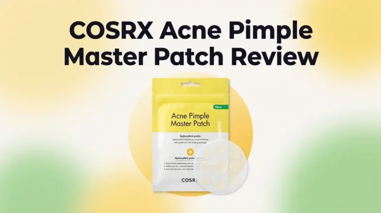 COSRX Acne Pimple Master Patch Review 2026: Still Worth It?