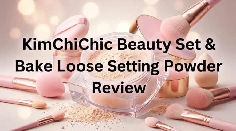 KimChi Chic Beauty Set & Bake Loose Setting Powder Review