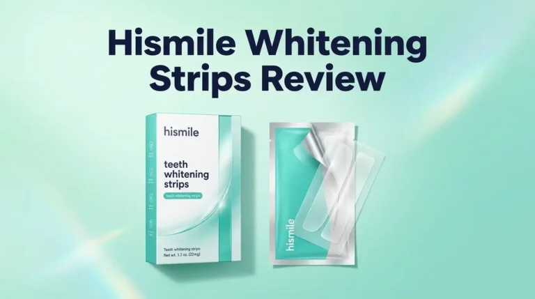 Hismile Whitening Strips Review 2026: Worth It?